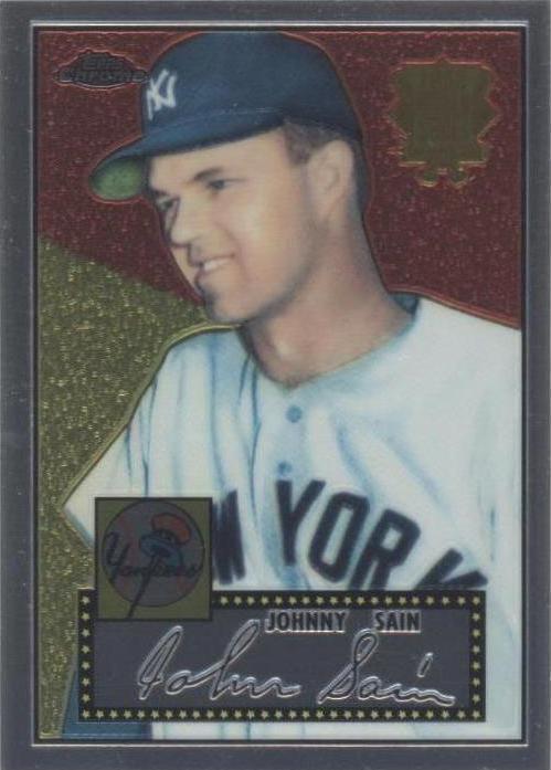 2002 Topps Chrome - Johnny Sain #52R-16