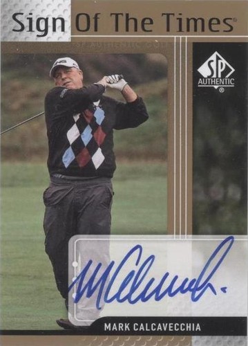 2012 SP Authentic - Mark Calcavecchia #ST-MC