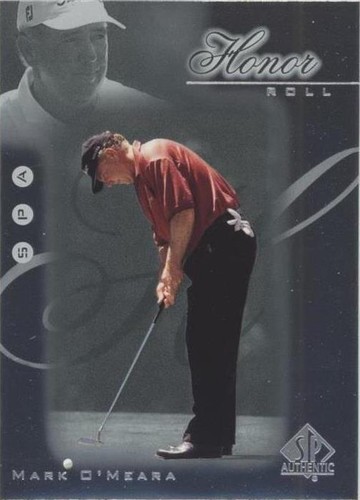 2001 SP Authentic - Mark O'Meara #HR10