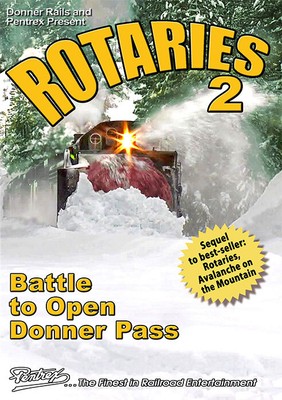 Rotaries 2 Battle to Open Donner Pass DVD or BLURAY Avalanche on the Mountain