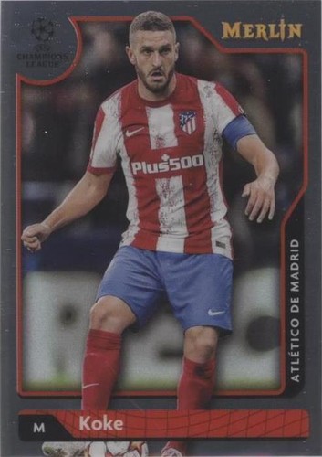 2021-22 Topps Merlin Collection Chrome UCL Koke #132
