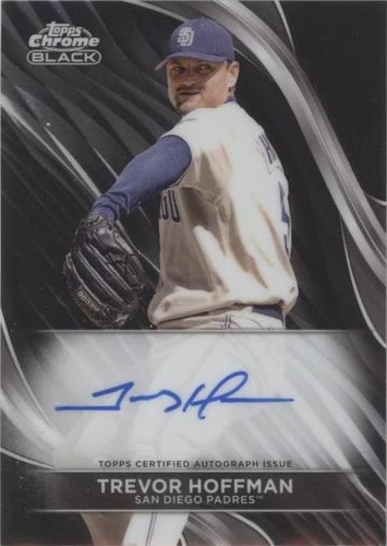 2024 Topps Chrome Black - Trevor Hoffman #CBA-TH