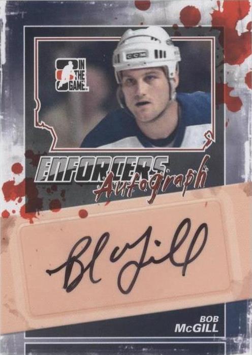 2011-12 In the Game Enforcers - Bob McGill #A-BMC
