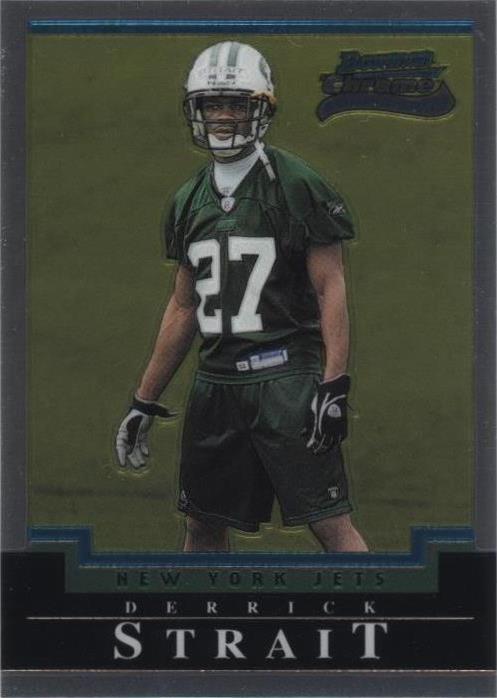 2004 Bowman Chrome Derrick Strait #202