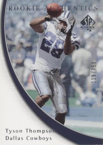 2005 SP Authentic Tyson Thompson #180