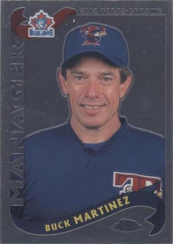 2002 Topps Chrome - Buck Martinez #293