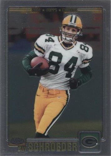 2001 Topps Chrome Bill Schroeder #116
