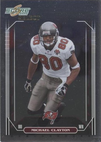 2006 Score Select Michael Clayton #259