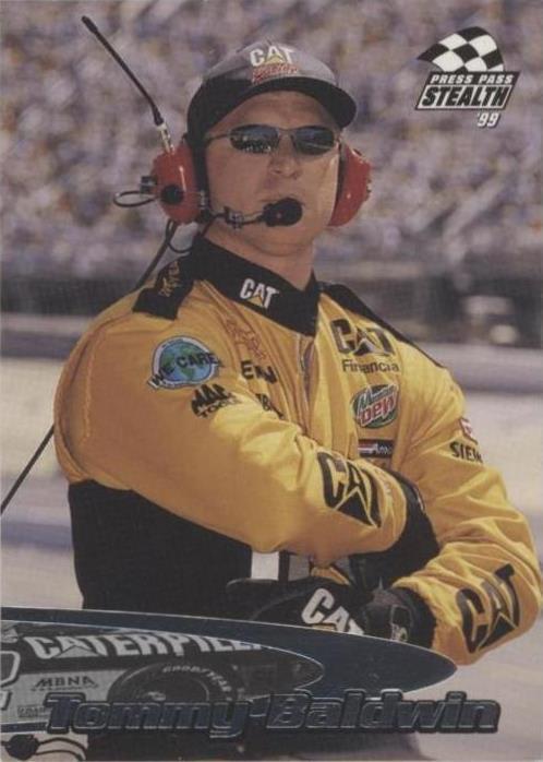 1999 Press Pass Stealth - Tommy Baldwin Jr. #6