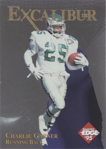 1995 Collector's Edge Excalibur Charlie Garner #23