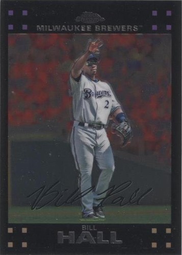 2007 Topps Chrome - Bill Hall #72