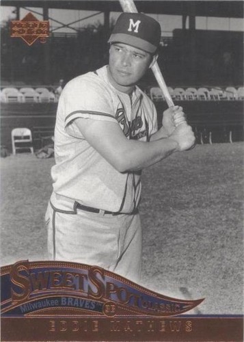 2005 Upper Deck Sweet Spot Classic - Eddie Mathews #26