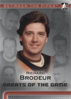 2006-07 In the Game Between the Pipes - Richard Brodeur #99