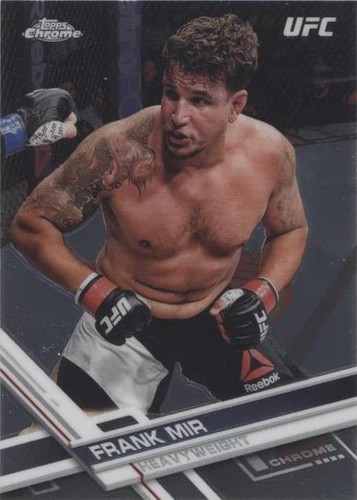 2017 Topps Chrome UFC - Frank Mir #63