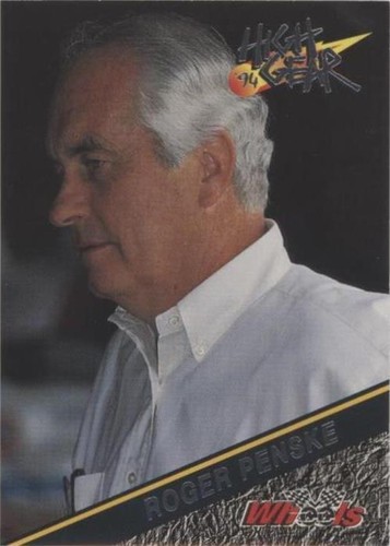 1994 Wheels High Gear - Roger Penske #147