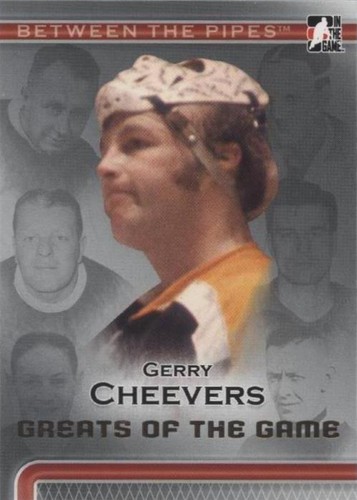 2006-07 In the Game Between the Pipes - Gerry Cheevers #89