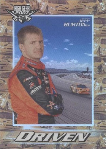 2007 Wheels High Gear - Jeff Burton #DR 2