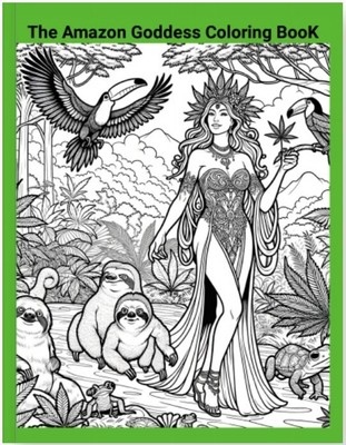 The Amazon Goddess Coloring Book by Yorwyrd Coloring Books