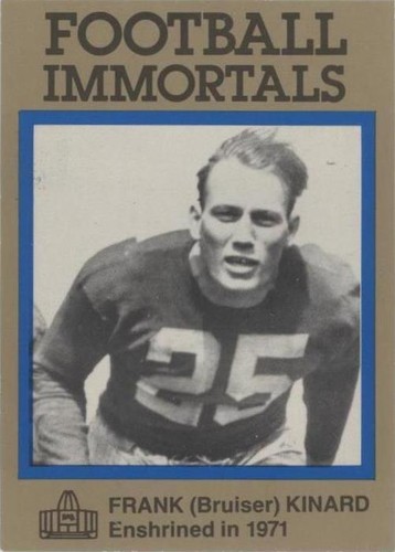 1985-88 Football Immortals Bruiser Kinard #63