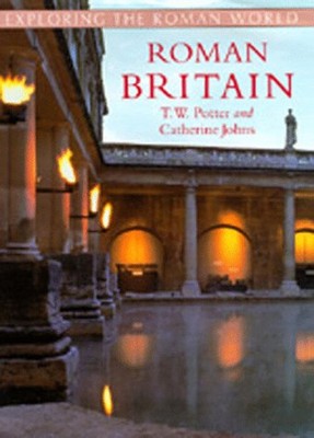 Roman Britain Hardcover Catherine, Potter, T. W. Johns