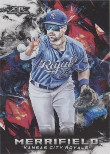 2018 Topps Fire - Whit Merrifield #101