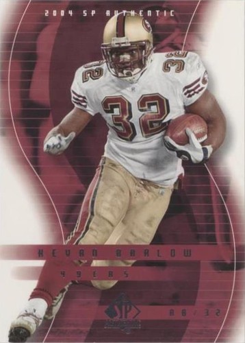 2004 SP Authentic Kevan Barlow #76