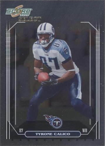 2006 Score Select Tyrone Calico #273