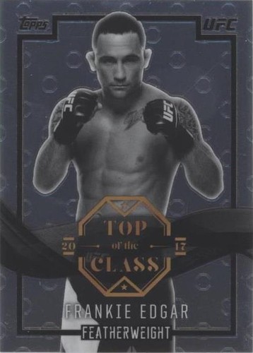 2017 Topps Chrome UFC - Frankie Edgar #TC-FE