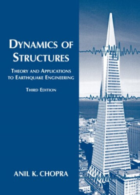 Dynamics of Structures : Theory and Applications to Earthquake En