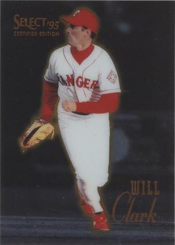 1995 Select Certified Edition - Will Clark #11