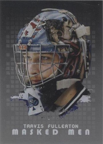 2008-09 In the Game Between the Pipes - Travis Fullerton #MM-31