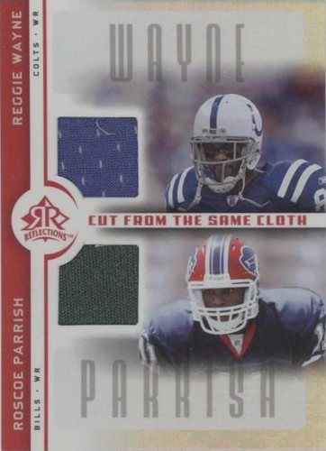 2005 Upper Deck Reflections Reggie Wayne Roscoe Parrish #CC-WP