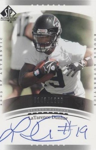 2003 SP Authentic LaTarence Dunbar #237
