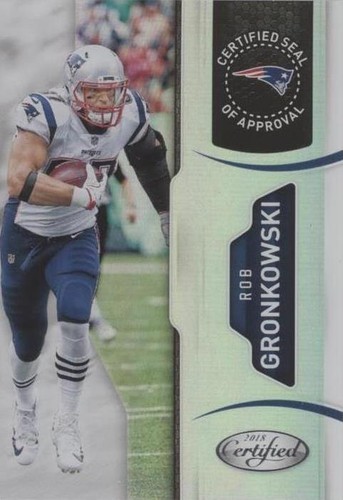 2018 Panini Certified Rob Gronkowski #7