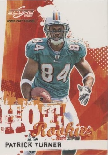 2009 Score Inscriptions Patrick Turner #25