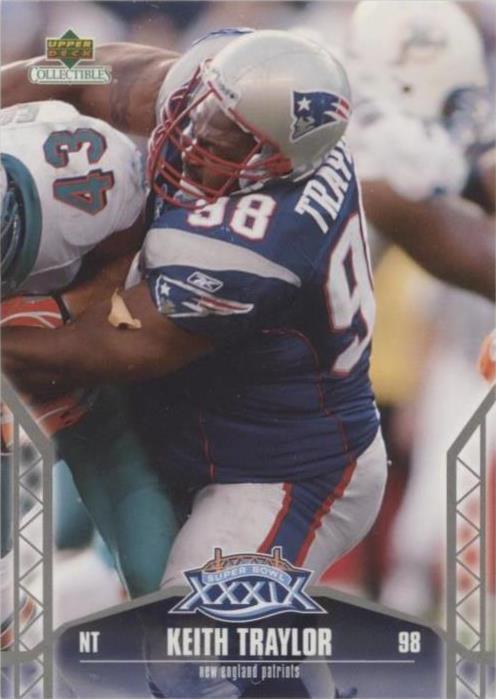 2005 Upper Deck Super Bowl XXXIX New England Patriots Keith Traylor #34
