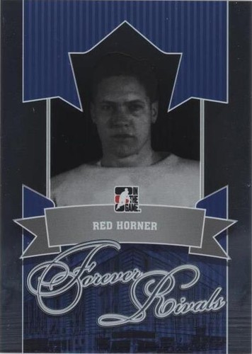 2012-13 In the Game Forever Rivals Series - Red Horner #58