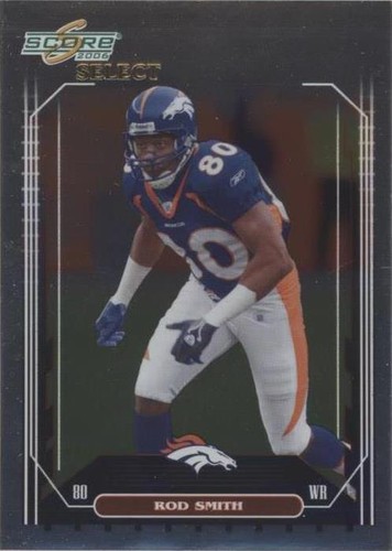 2006 Score Select Rod Smith #82