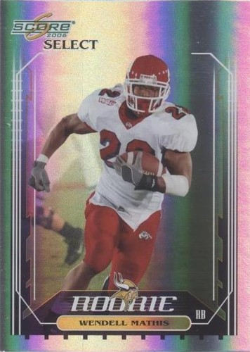2006 Score Select Wendell Mathis #404