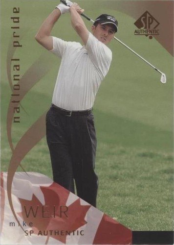 2003 SP Authentic - Mike Weir #42