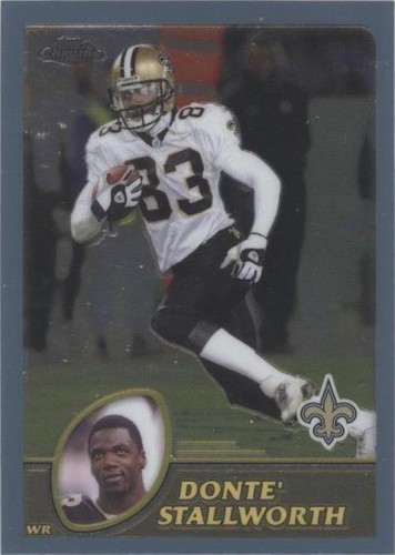 2003 Topps Chrome Donte Stallworth #129