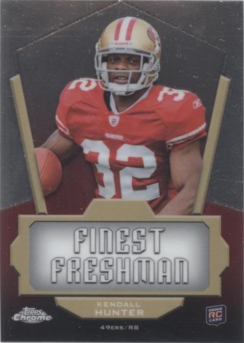 2011 Topps Chrome Kendall Hunter #FF-KH