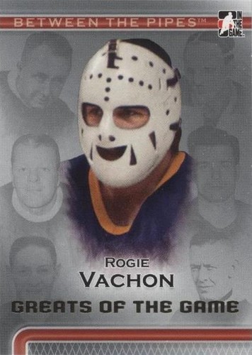 2006-07 In the Game Between the Pipes - Rogie Vachon #100