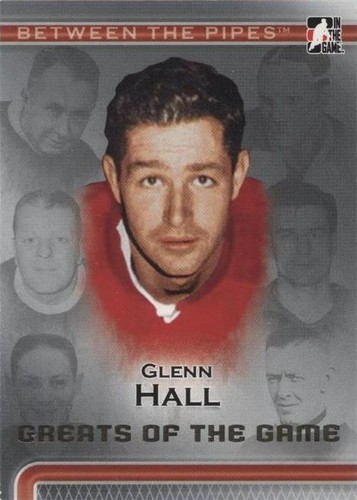 2006-07 In the Game Between the Pipes - Glenn Hall #91