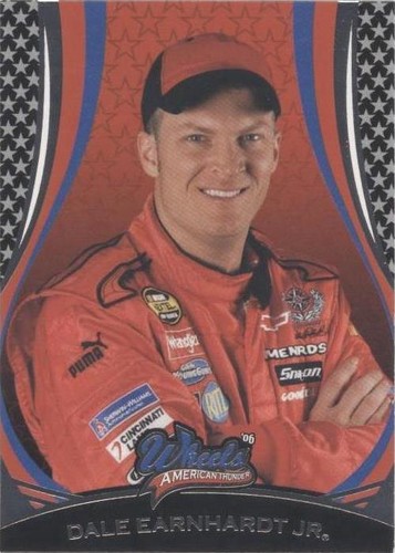 2006 Wheels American Thunder - Dale Earnhardt Jr. #6