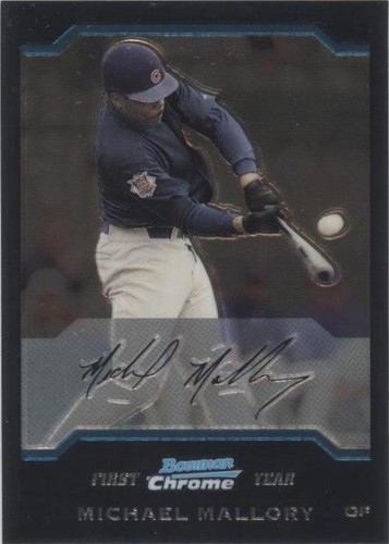 2004 Bowman Chrome - Michael Mallory #313