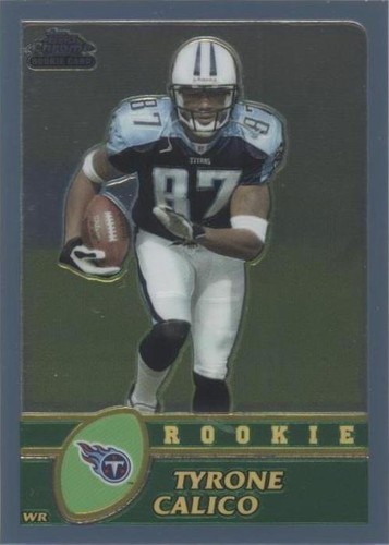 2003 Topps Chrome Tyrone Calico #222
