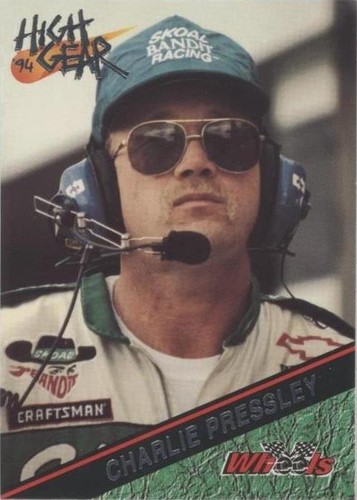 1994 Wheels High Gear - Charley Pressley #43