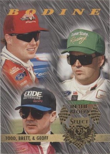 1995 Select - Brett Bodine Geoff Bodine Todd Bodine #110