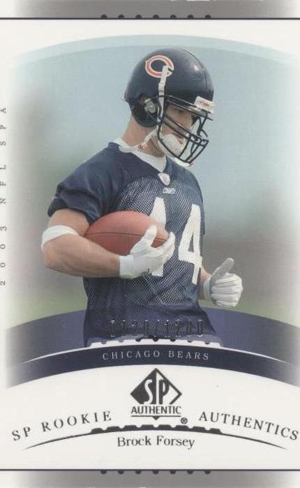 2003 SP Authentic Brock Forsey #166